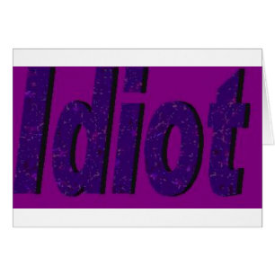 "Idiot" purple stylized design
