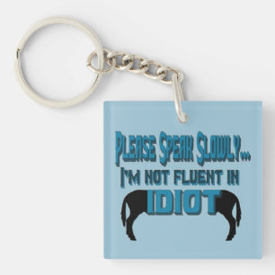 Idiot Sarcasm Humour Double-Sided Key Chian Keychain