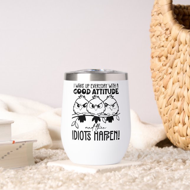 Idiots Happen Funny Bird Quote Gifts  (Living Room (Rotated))