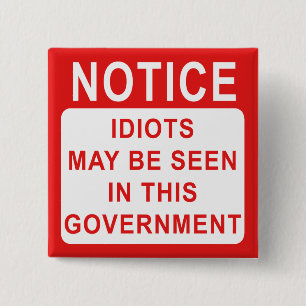 Idiots Notice 2 Inch Square Button