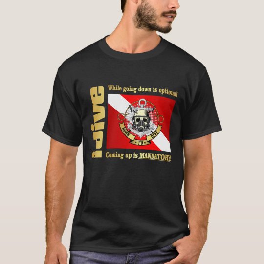 idive (Going Down Is Optional) T-Shirt