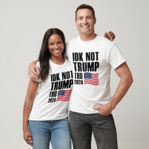 IDK Not Trump Tho 2024 T-Shirt