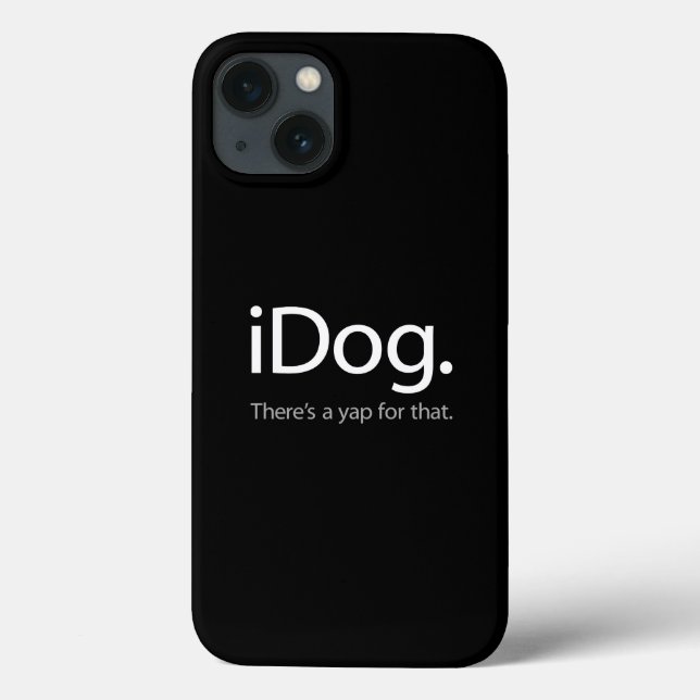 iDog - There's a Yap for That Custom iPhone Case (Back)