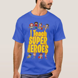 Ieach Super Heroes Comic Book Heroeacher Funny Sch T-Shirt