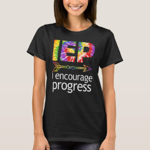 IEP Encourage Progress Special Education School Te T-Shirt