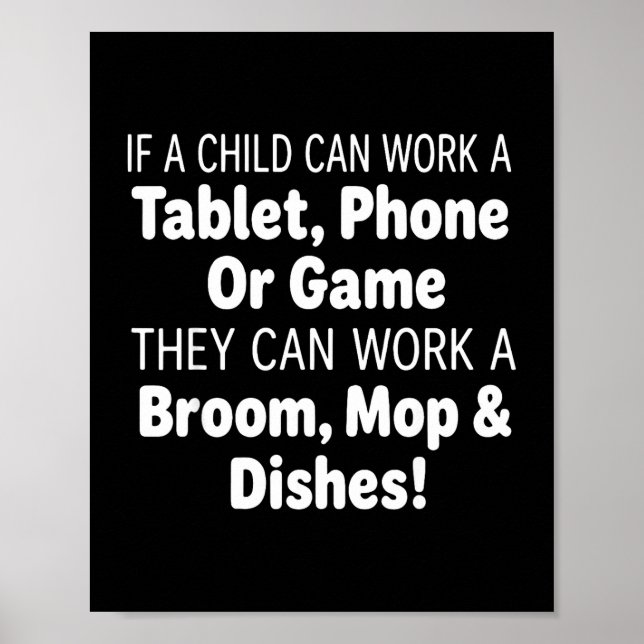 If A Child Can Work A Tablet Phone Broom Mop  Poster (Front)