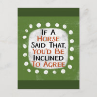 If A Horse Said That Postcard