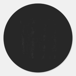 If A Woman Says Do What You Want Do Not Do What Yo Classic Round Sticker