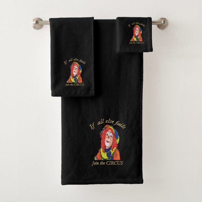 If all else fails join the CIRCUS female clown Bath Towel Set (Insitu)