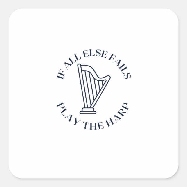 If all else fails play the harp square sticker (Front)