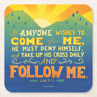 If Anyone Wishes to Come After Me Square Paper Coaster