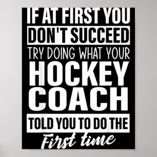 If At First Dont Succeed Hockey Coach Gifts Men Poster