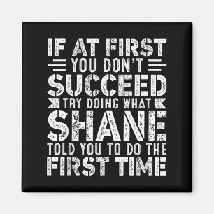 If At First Dont Succeed Try Doing What Funny Magnet