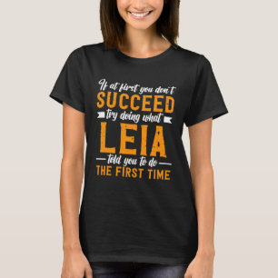 If at First You Don t Succeed Try Doing What Leia  T-Shirt