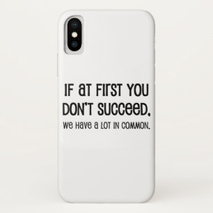If At First You Don't Succeed Case-Mate iPhone Case