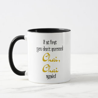 If at first you don't succeed Chai mug black
