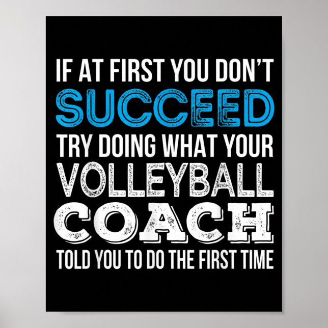 If at first you don't succeed Fun Volleyball Coach Poster (Front)