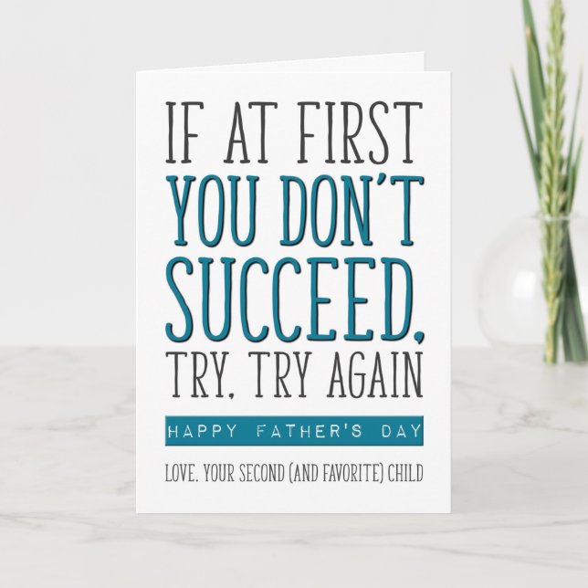 If At First You Don't Succeed, Funny Father's Day Card (Front)