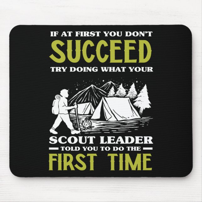 If At First You Don't Succeed - Funny Scout Leader Mouse Pad (Front)