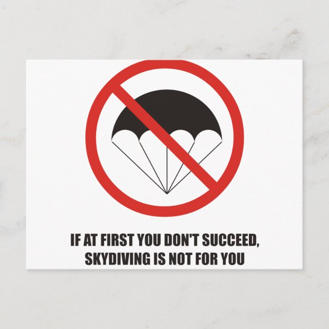 If at first you don't succeed, quit skydiving postcard (Front)
