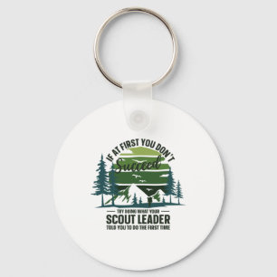 If At First You Don't Succeed Scout Leader Camping Keychain