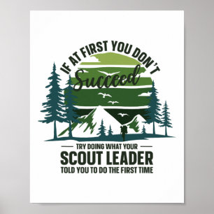 If At First You Don't Succeed Scout Leader Camping Poster