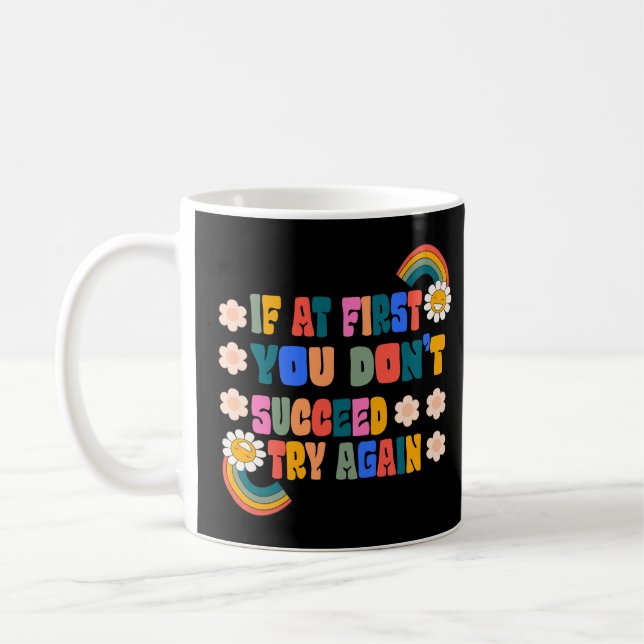if at first you don't succeed try again coffee mug (Left)