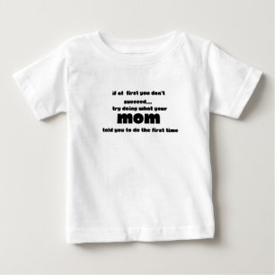 "If at first you don't succeed, try Baby T-Shirt