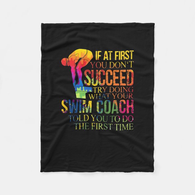 If At First You Don't Succeed Try Doing Swim Coach Fleece Blanket (Front)