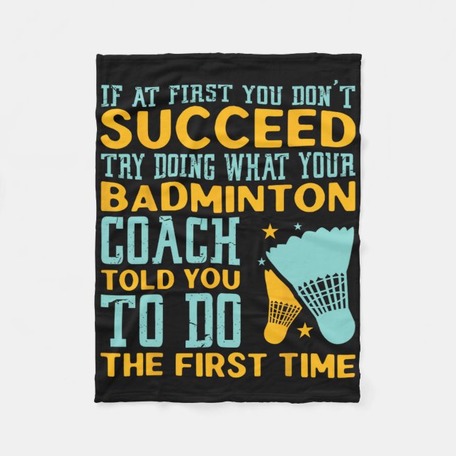 If At First You Don't Succeed Try Doing What Coach Fleece Blanket (Front)