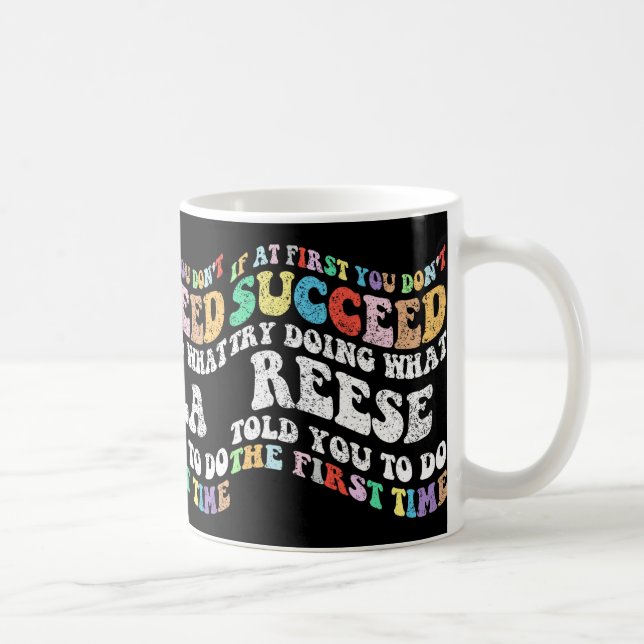 If At First You Don't Succeed Try Doing What Nyla  Coffee Mug (Right)