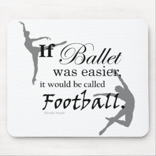 If Ballet Was... Mousepad (customizable)