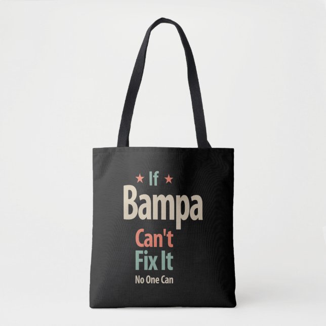 If Bampa Can't Fix It No One Can | Father Tote Bag (Front)