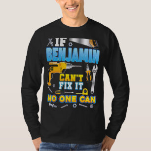 If Benjamin Can't Fix It No One Can Father Day Pap T-Shirt