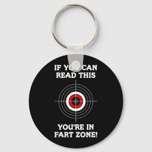 If Can Read This In Fart Zone Funny Quote Humour Keychain