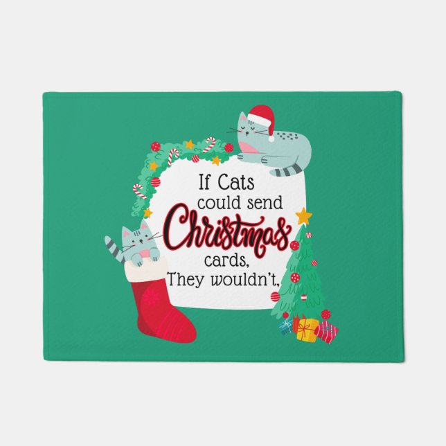 If Cats Would Send Christmas Cards, They Wouldn't Doormat (Front)