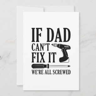 If Dad Can’t Fix It We’re All Screwed Thank You Card