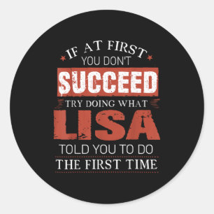 If Don' Succeed Try Doing Classic Round Sticker