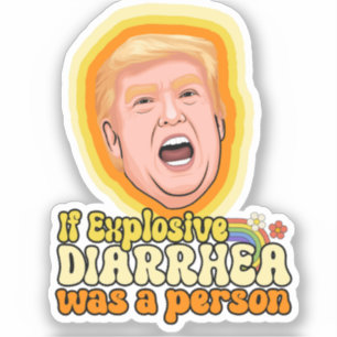 If explosive diarrhea was a person