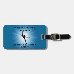 If Figure Skating Was Easy Luggage Bag Tag
