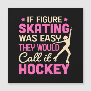 If Figure Skating Was They Would Call It Hockey