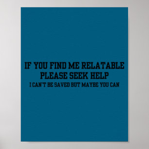 If find relatable seek help can't be saved poster