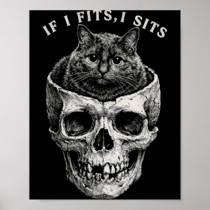 If Fits Sit Black Cat Skull Funny Minimal Meme Poster
