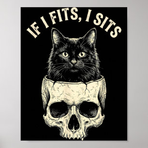 If Fits Sit Black Cat Skull Minimalist Funny Meme Poster
