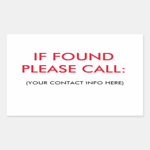 IF FOUND PLEASE CALL LABELS