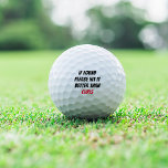 If Found, Please Hit It Better Than Your Name Golf Balls<br><div class="desc">Looking for funny golf ball sayings for your favourite golfer? These custom golf balls feature "if found,  please hit it better than [name]" in black and red lettering. Personalize with your golfer's name for a funny and unique gift for the golf lover in your life.</div>