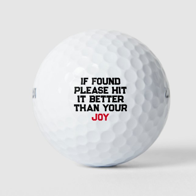 If Found Please Hit It Better Than Your Name Golf Balls (Front)