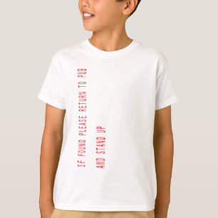 If found please return to pub T-Shirt
