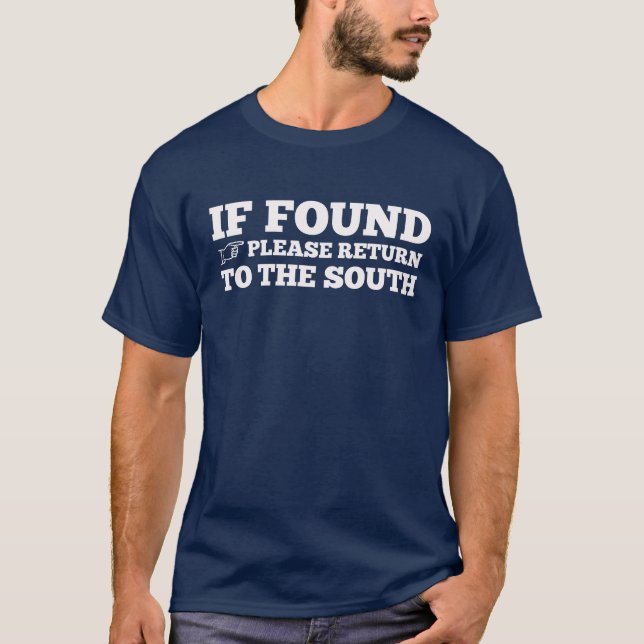 If Found, Please Return to the South T-Shirt (Front)