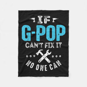 If G-p Can't Fix It Can Funny Dad Father's Day Fleece Blanket